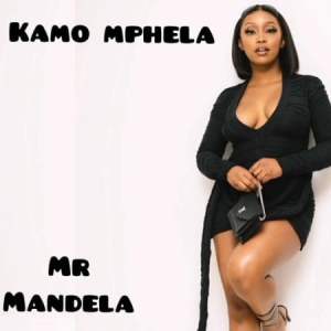 Mr Mandela - Kamo Mphela