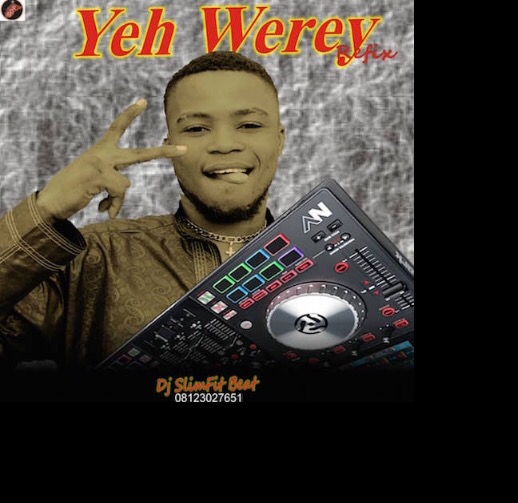 DJ SlimFit Beat – Yeh Werey (Refix)