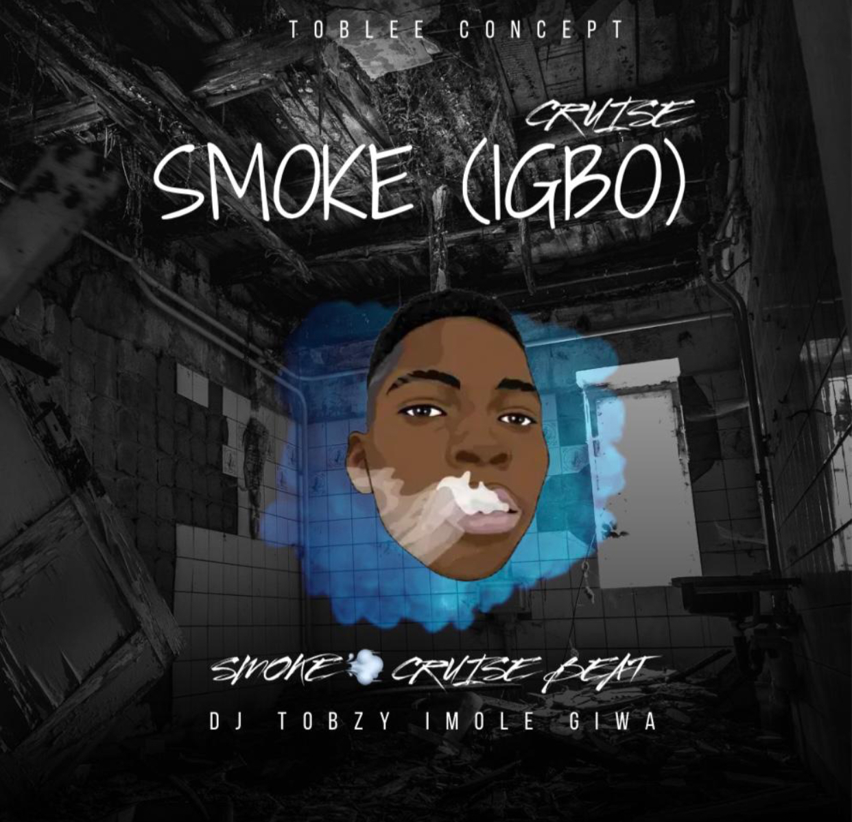 DJ Tobzy - Smoke (Igbo) Cruise Refix