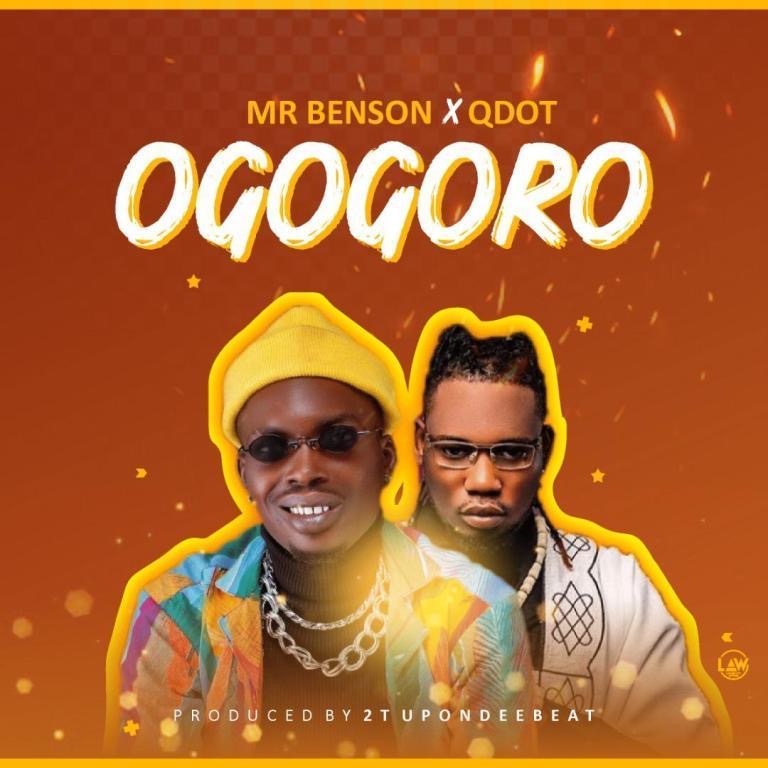 Mr Benson Ft Qdot - Ogogoro