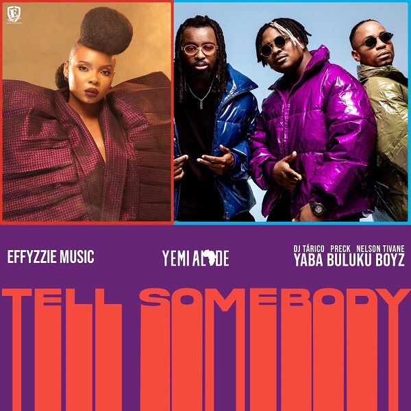 Yemi Alade - Tell Somebody ft. Yaba Buluku Boyz