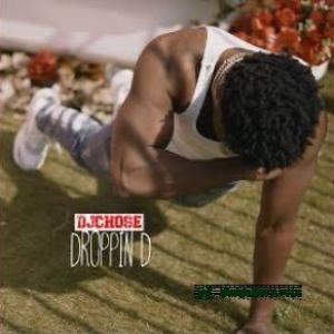 DJ Chose - Droppin D