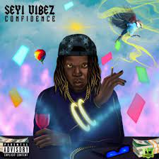 Seyi Vibez - Confidence