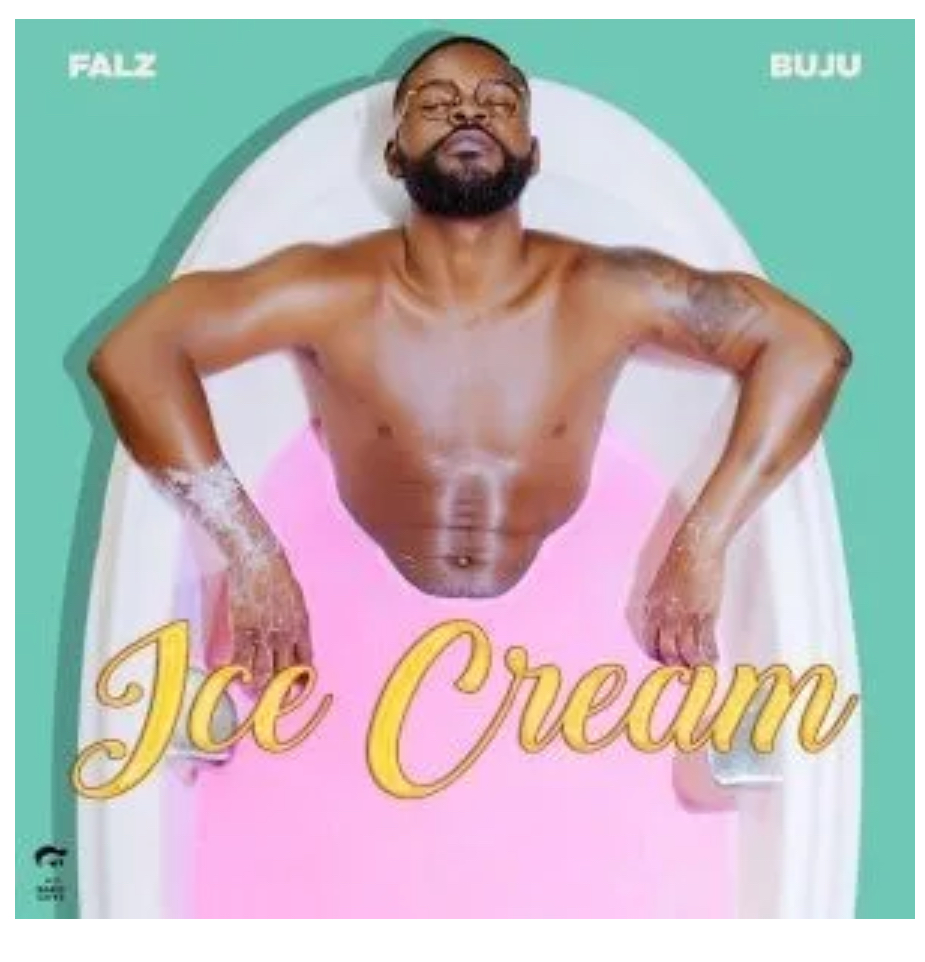 Falz Ft Buju (BNXN) – Ice Cream