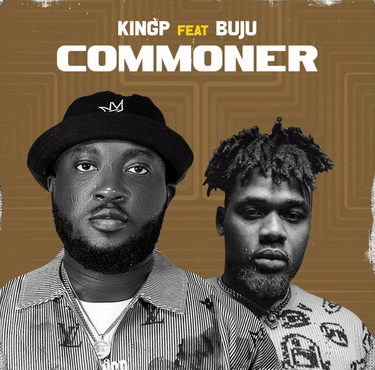 King P - Commoner feat. Buju (BXNX)