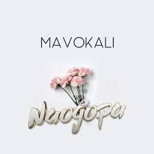 Mavokali - Naogopa