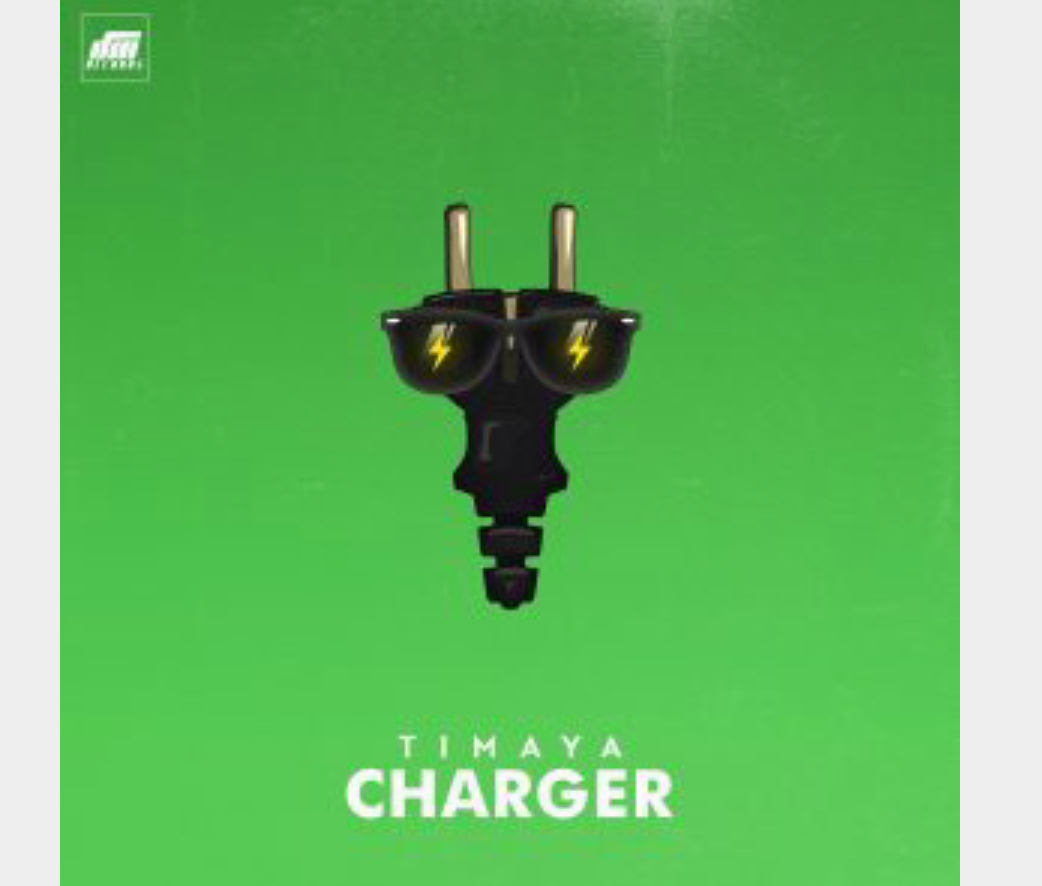 Timaya - Charger