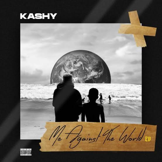 Kashy Ft Flykid - Me Against the World