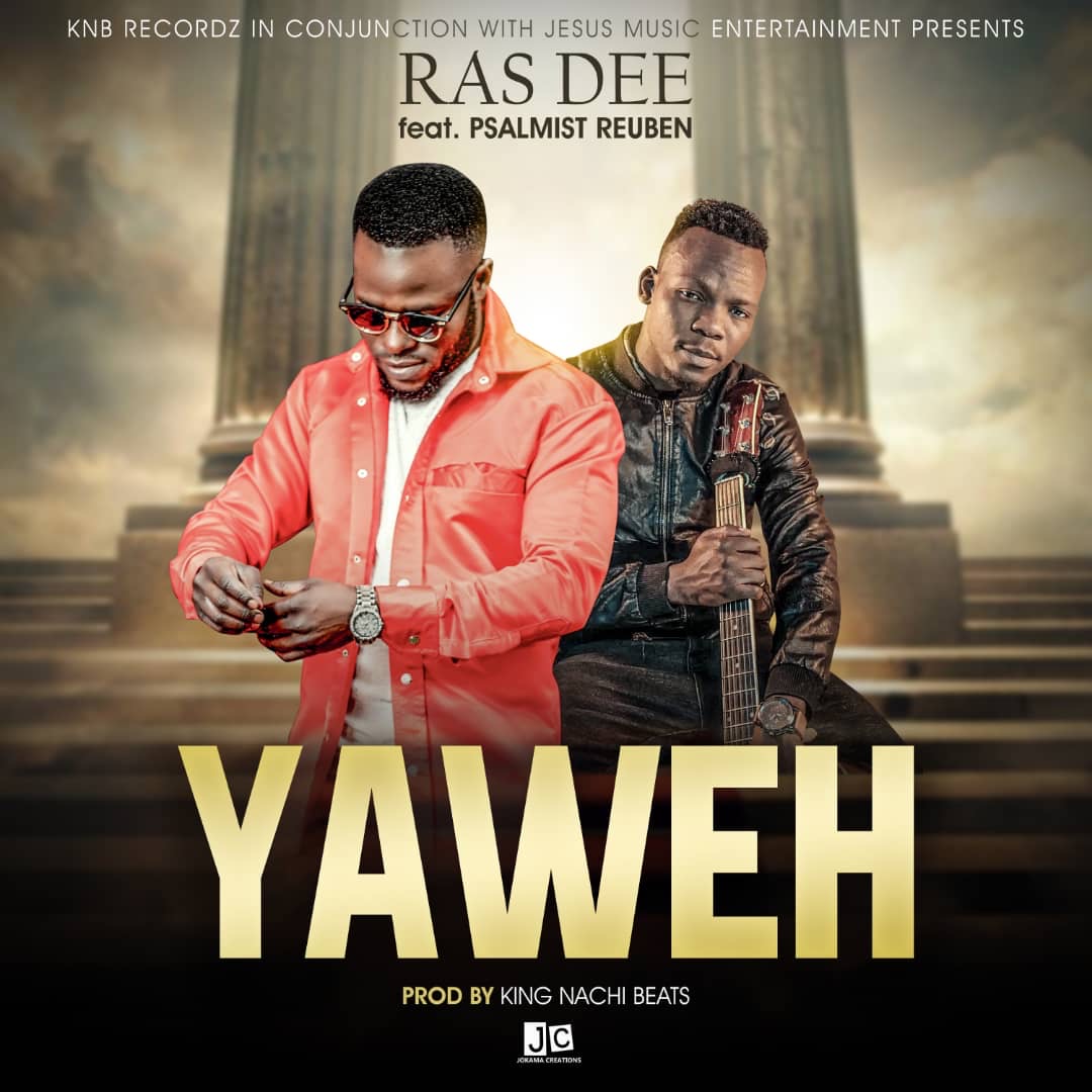 Ras Dee ft Psalmist Reuben – Yaweh