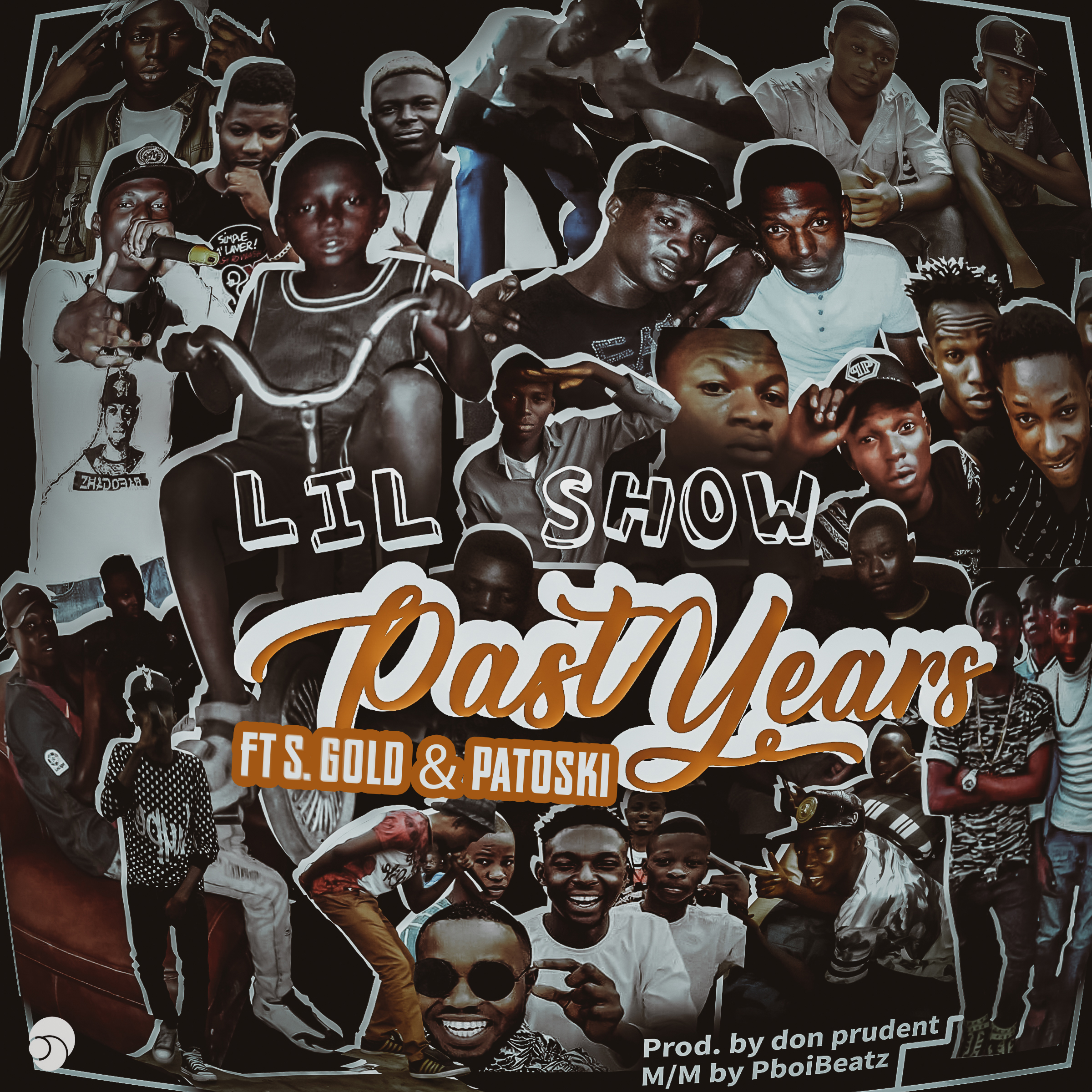 Lil Show ft. S Gold & Patoski - Past Years