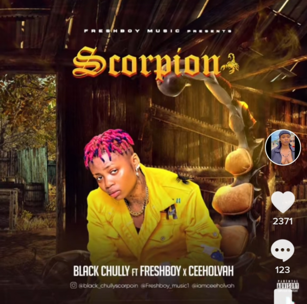 Black Chully - Scorpion ft Freshboy & Ceeholvah