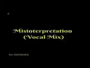 DJ Matanzo – Misinterpretation