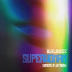 Blaq Jerzee – Superwoman ft Diamond Platnumz MP3 DOWNLOAD 