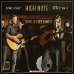 Dierks Bentley – High Note feat. Billy Strings