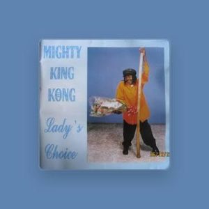 Mighty King Kong - Lady's Choice