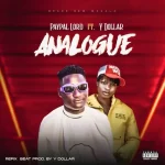 PayPal Lord – Analogue Ft. Y Dollar