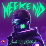 Imole X Mohbad – Weekend
