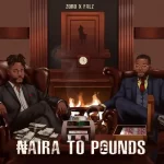 Zoro – Naira To Pounds ft Falz