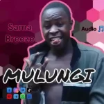 Sama Breeze - Mulungi