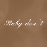 DIMA DIMA – Baby Don’t